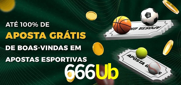 666Ub Ate 100% de Aposta Gratis
